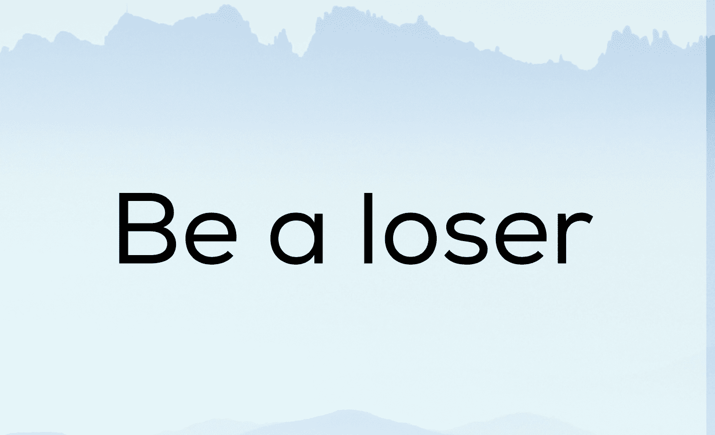 Be a Loser post thumbnail image