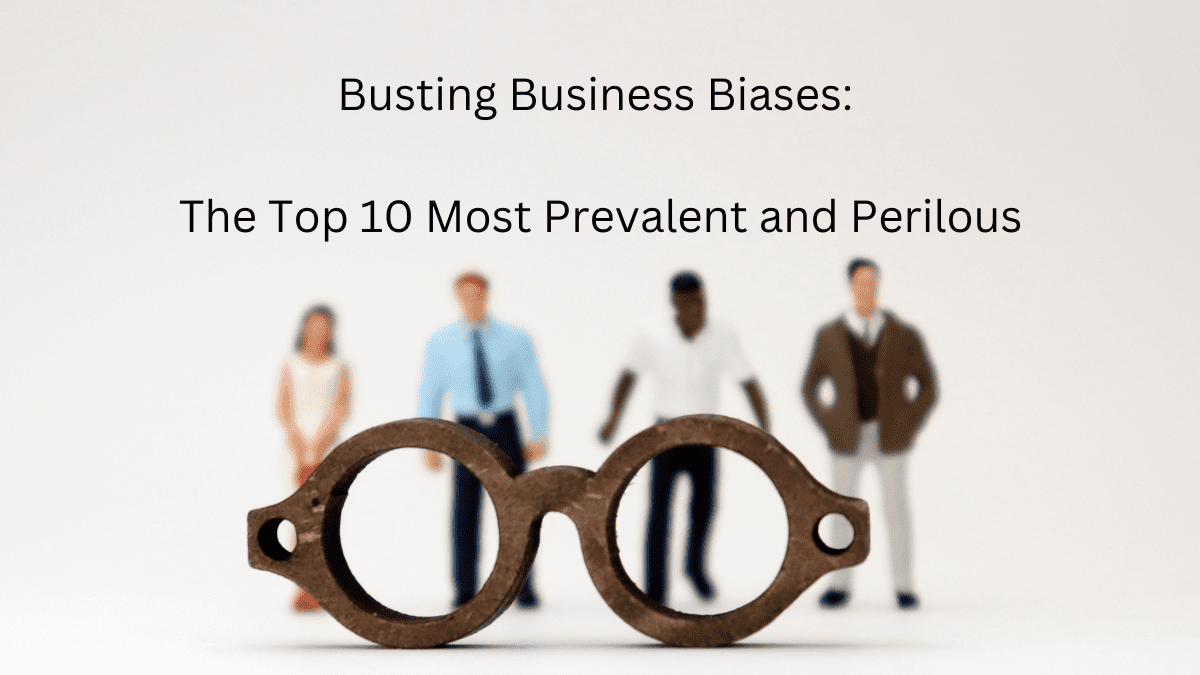 busting business biases